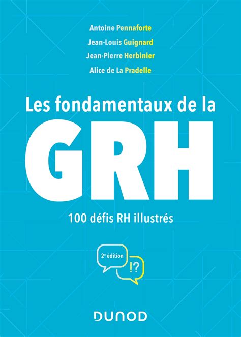 Les fondamentaux de la GRH - 100 défis RH illustrés: 100 défis RH illustrés